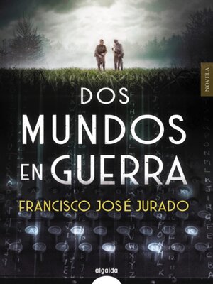 cover image of Dos mundos en guerra